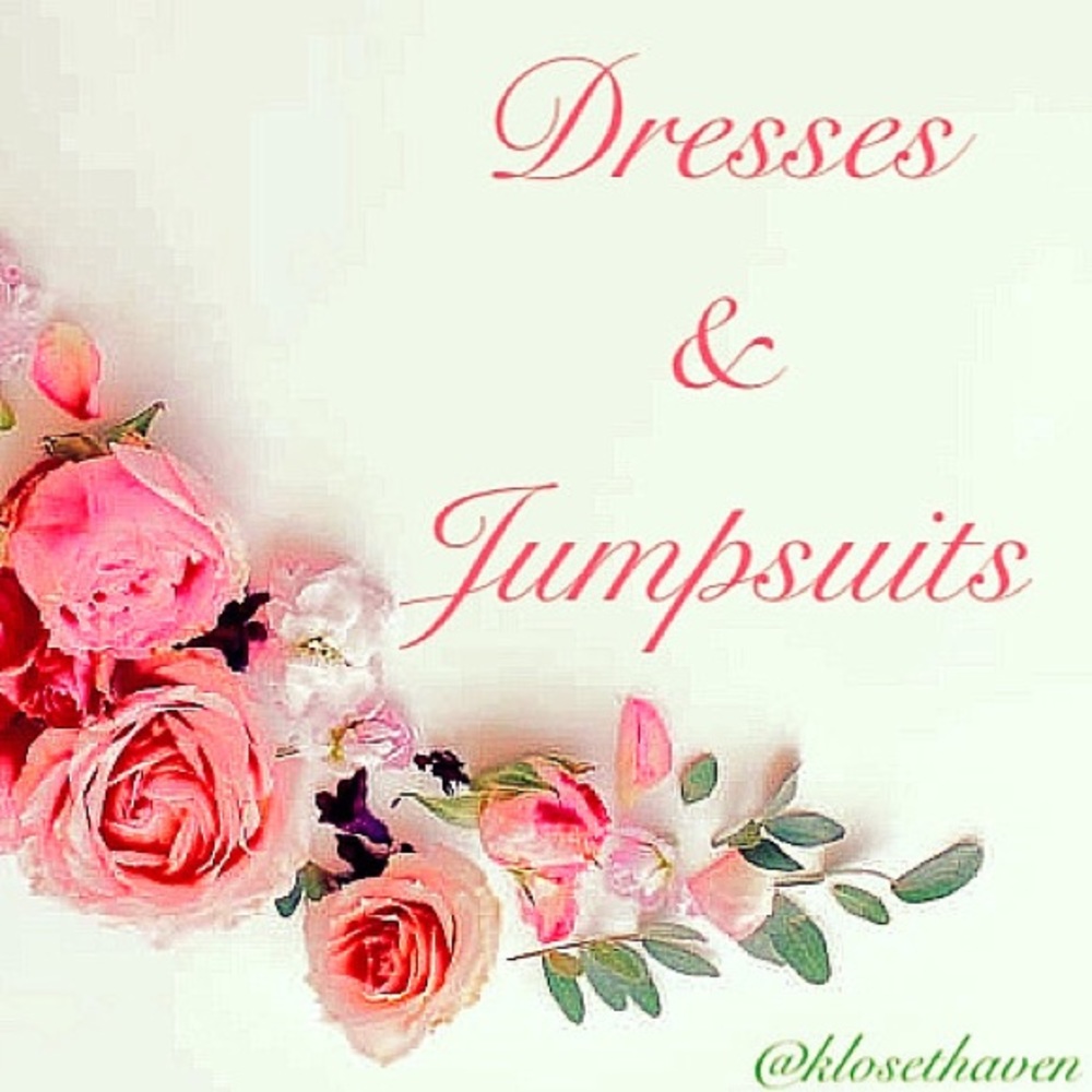 Dresses and Jumpsuits
